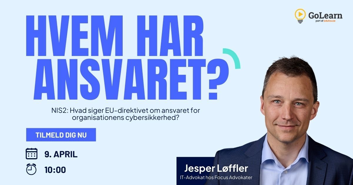 NIS2 Hvem har ansvaret - Jesper Løffler Nielsen - 13. marts 2026 - Facebook ad version